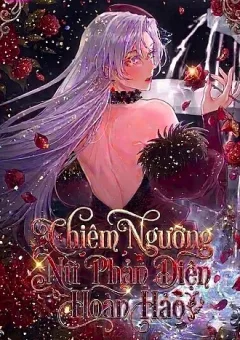 Chiêm Ngưỡng Nữ Phản Diện Hoàn Hảo